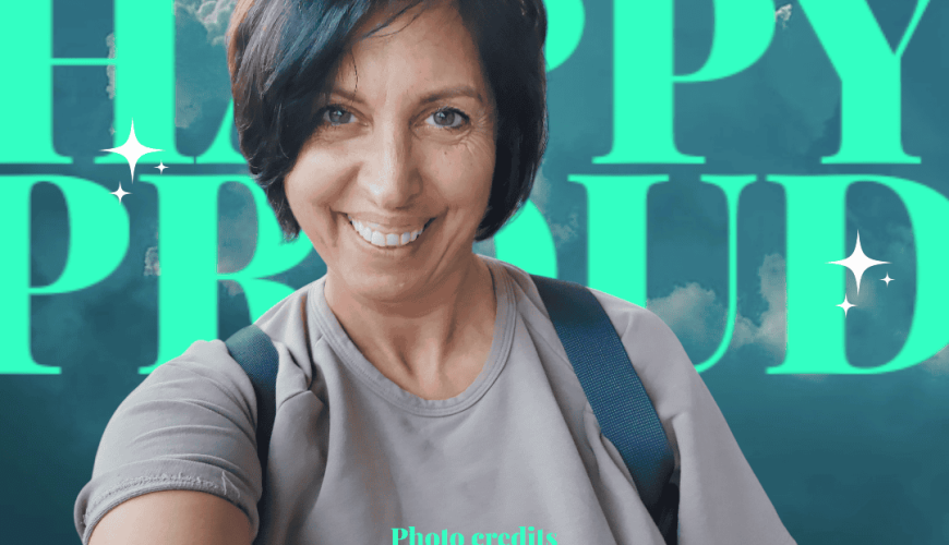 A smiling woman with short brown hair takes a selfie in front of a teal background with large text reading "BRAVE HAPPY PROUD." There are sparkles around the text and a beige text box at the bottom.